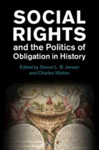 Book Cover for Social Rights and the Politics of Obligation in History by Steven L B Jensen, G Charles Walton