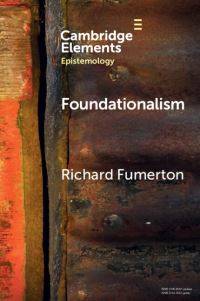 Book Cover for Foundationalism by Richard A Fumerton