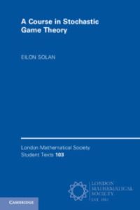 Book Cover for A Course in Stochastic Game Theory by Eilon Solan