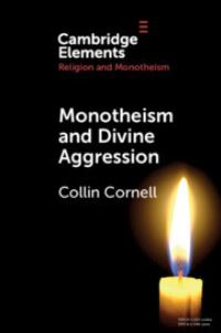 Book Cover for Monotheism and Divine Aggression by Collin Cornell