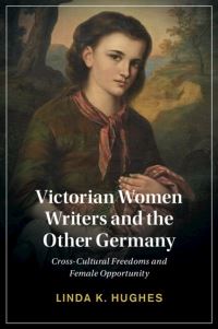 Book Cover for Victorian Women Writers and the Other Germany by Linda K Hughes