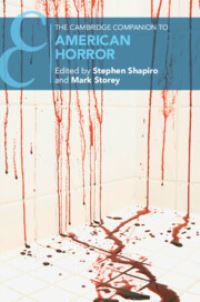 Book Cover for The Cambridge Companion to American Horror by Stephen Shapiro, Mark Storey