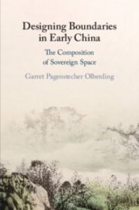 Book Cover for Designing Boundaries in Early China by Garret P S Olberding