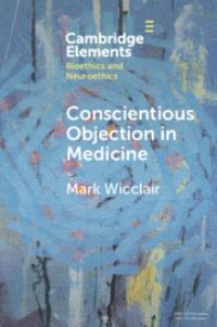 Book Cover for Conscientious Objection in Medicine by Mark R Wicclair