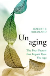 Book Cover for Unaging by Robert P Friedland