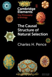 Book Cover for The Causal Structure of Natural Selection by Charles H Pence