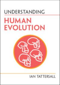 Book Cover for Understanding Human Evolution by Ian Tattersall