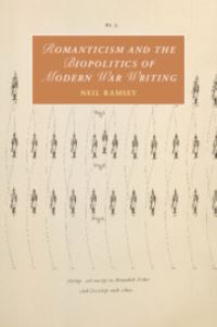 Book Cover for Romanticism and the Biopolitics of Modern War Writing by Neil Ramsey