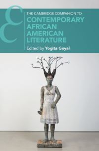 Book Cover for The Cambridge Companion to Contemporary African American Literature by Yogita Goyal