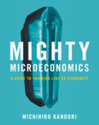 Book Cover for Mighty Microeconomics by Michihiro Kandori
