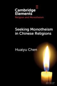 Book Cover for Seeking Monotheism in Chinese Religions by Huaiyu Chen