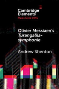 Book Cover for Olivier Messiaen's Turangalîla-Symphonie by Andrew Shenton