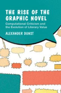 Book Cover for The Rise of the Graphic Novel by Alexander Dunst