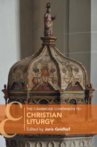 Book Cover for The Cambridge Companion to Christian Liturgy by Joris Geldhof