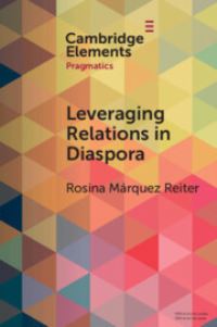 Book Cover for Leveraging Relations in Diaspora by Rosina MárquezReiter
