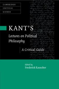 Book Cover for Kant's Lectures on Political Philosophy by Frederick Rauscher