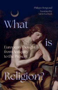 Book Cover for What Is Religion? by Philippe Borgeaud