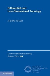 Book Cover for Differential and Low-Dimensional Topology by András Juhász