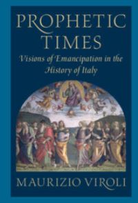 Book Cover for Prophetic Times by Maurizio Viroli