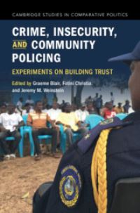 Book Cover for Crime, Insecurity, and Community Policing by Graeme Blair, Fotini Christia, Jeremy M Weinstein