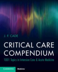 Book Cover for Critical Care Compendium by J F Cade