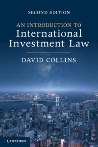 Book Cover for An Introduction to International Investment Law by David Collins