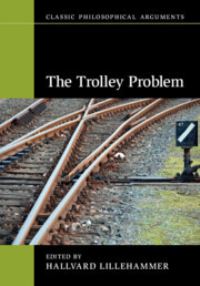 Book Cover for The Trolley Problem by Hallvard Lillehammer