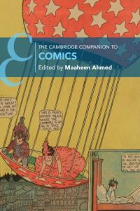 Book Cover for The Cambridge Companion to Comics by Maaheen Ahmed