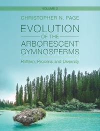 Book Cover for Evolution of the Arborescent Gymnosperms Volume 2 Southern Hemisphere Focus by C N Page