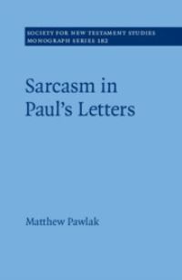 Book Cover for Sarcasm in Paul's Letters by Matthew Pawlak