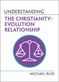 Book Cover for Understanding the Christianity-Evolution Relationship by Michael Ruse