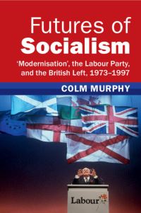Book Cover for Futures of Socialism by Colm Murphy
