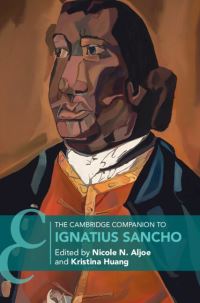 Book Cover for The Cambridge Companion to Ignatius Sancho by Nicole N Aljoe, Kristina Huang
