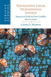 Book Cover for Navigating Local Transitional Justice by Laura Martin S