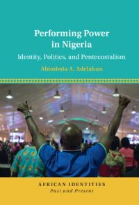 Book Cover for Performing Power in Nigeria by Abimbola Adunni Adelakun