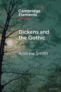 Book Cover for Dickens and the Gothic by Andrew Smith