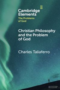 Book Cover for Christian Philosophy and the Problem of God by Charles Taliaferro