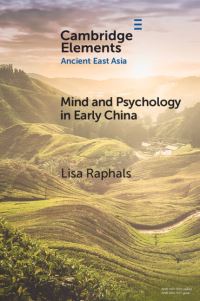 Book Cover for Mind and Psychology in Early China by Lisa Ann Raphals