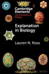 Book Cover for Explanation in Biology by Lauren N Ross