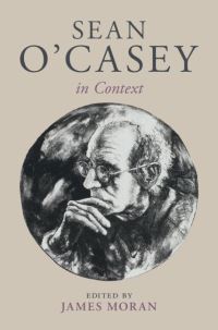 Book Cover for Sean O'Casey in Context by James Moran