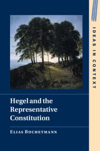 Book Cover for Hegel and the Representative Constitution by Elias Buchetmann