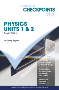 Book Cover for Cambridge Checkpoints VCE Physics 1&2 by Sydney Boydell