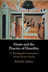 Book Cover for Dante and the Practice of Humility by Rachel Teubner