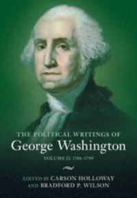 Book Cover for The Political Writings of George Washington. Volume 2 1788-1799 by George Washington