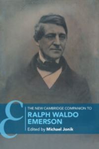 Book Cover for The New Cambridge Companion to Ralph Waldo Emerson by Michael Jonik