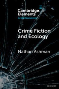 Book Cover for Crime Fiction and Ecology by Nathan Ashman