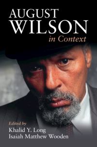 Book Cover for August Wilson in Context by Khalid Y. Long, Isaiah Matthew Wooden