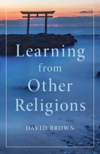 Book Cover for Learning from Other Religions by David Brown
