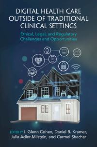 Book Cover for Digital Health Care Outside of Traditional Clinical Settings by I Glenn Cohen, Daniel B Kramer, Julia AdlerMilstein, Carmel Shachar