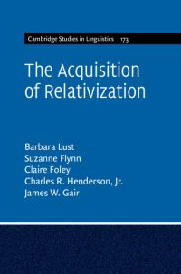 Book Cover for The Acquisition of Relativization by Barbara Lust, Suzanne Flynn, Claire Foley, Charles R Henderson, James W Gair